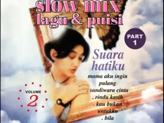 ALBUM: Nike Ardilla – 30 Slow Mix Lagu & Puisi Vol. 2 - Part 1 Nike Ardilla 30 Slow Mix Lagu & Puisi Vol 2 Part 1