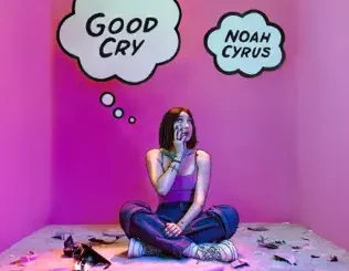 Noah Cyrus – Good Cry - EP Noah Cyrus – Good Cry