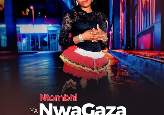 Ntombhi ya NwaGaza – Mhana mina Ntombhi ya NwaGaza – Mhana mina