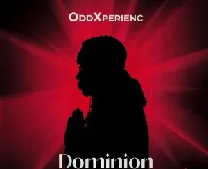 Ep: Oddxperienc - Dominion Oddxperienc – Dominion