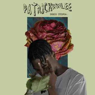 PatricKxxLee – Disco Utopia