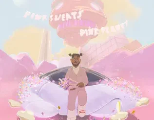 ALBUM: Pink Sweat$ – PINK PLANET Pink Sweat$ – PINK PLANET