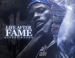 Quando Rondo – Life After Fame