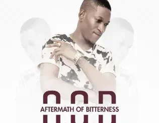 ALBUM: SIR Dominic, Master Kraft, Davido, Anachruzy, Doath & Ayomi – Aftermath of Bitterness SIR Dominic, Master Kraft, Davido, Anachruzy, Doath & Ayomi – Aftermath of Bitterness