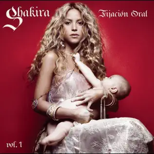 Shakira – Fijación Oral, Vol. 1 Shakira – Fijación Oral, Vol. 1