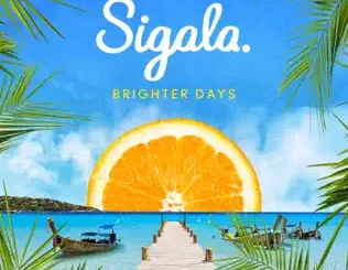 ALBUM: Sigala – Brighter Days Sigala – Brighter Days