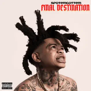 SpotemGottem – Final Destination SpotemGottem – Final Destination