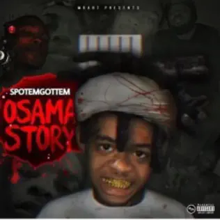SpotemGottem – Osama Story SpotemGottem – Osama Story
