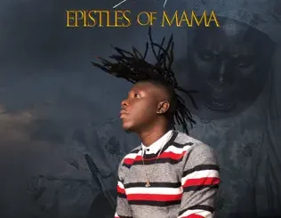 Stonebwoy – Epistles of Mama
