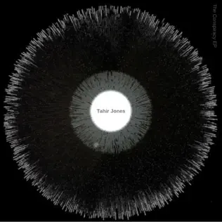 Tahir Jones – The Conspiracy Tahir Jones – The Conspiracy
