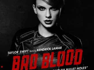 Taylor Swift - Bad Blood (feat. Kendrick Lamar) Taylor Swift Bad Blood (feat. Kendrick Lamar)
