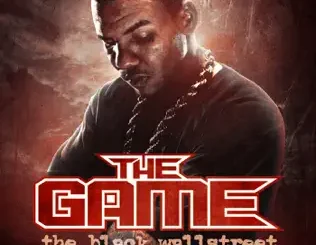 The Game & DJ Infamous Haze – The Black Wallstreet, Vol. 1
