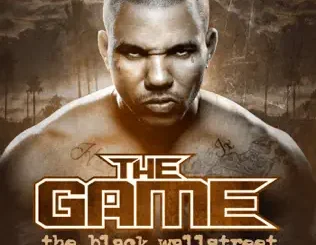 The Game & DJ Infamous Haze – The Black Wallstreet, Vol. 2