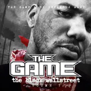 The Game & DJ Infamous Haze – The Black Wallstreet, Vol. 7 The Game & DJ Infamous Haze – The Black Wallstreet, Vol. 7