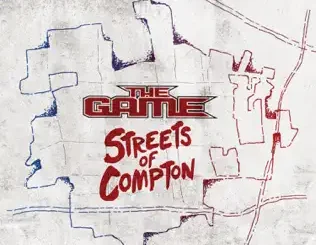 The Game – Streets of Compton