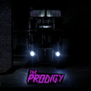 The Prodigy – No Tourists The Prodigy – No Tourists