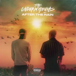 The Underachievers – After the Rain The Underachievers – After the Rain