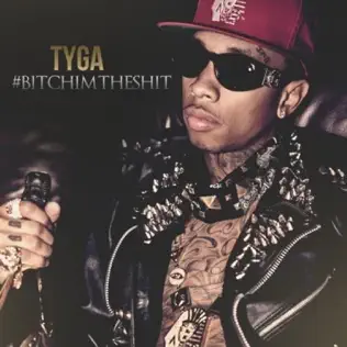 Tyga – #BitchImTheShit Tyga – #BitchImTheShit