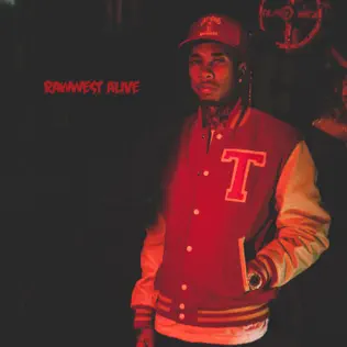 Tyga – Rawwest Alive Tyga – Rawwest Alive