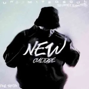 Unlimited Soul – New Culture ft Djy Fresh,TurnUpKiid & Thesiix Unlimited Soul – New Culture ft Djy Fresh,TurnUpKiid & Thesiix