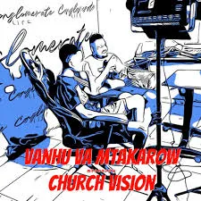 Vanhu Va MtakaRoW – MtakaRoW (Church Vision) Vanhu Va MtakaRoW – MtakaRoW (Church Vision)
