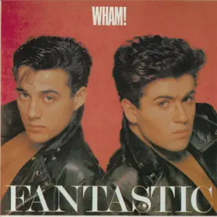 Wham! – Fantastic Wham! – Fantastic