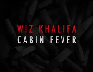 ALBUM: Wiz Khalifa – Cabin Fever Wiz Khalifa – Cabin Fever