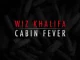 Wiz Khalifa – Cabin Fever