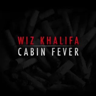 Wiz Khalifa – Cabin Fever Wiz Khalifa – Cabin Fever