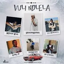 18Teen Rsa – Vuli Ndlela ft Shaunmusiq, La Ngwenya, King JS, Tommy Tee & DJ Cartel
