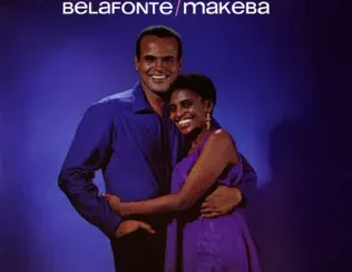 ALBUM: Harry Belafonte & Miriam Makeba – An Evening with Belafonte/Makeba Harry Belafonte & Miriam Makeba – An Evening with Belafonte/Makeba