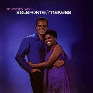 Harry Belafonte & Miriam Makeba – An Evening with Belafonte/Makeba Harry Belafonte & Miriam Makeba – An Evening with Belafonte/Makeba