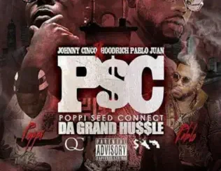 ALBUM: Johnny Cinco & HoodRich Pablo Juan – P.S.C.: Da Grand Hussle 316x316bb (1)