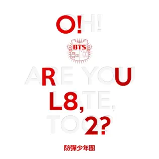 BTS – O!RUL8,2? BTS – O!RUL8,2?