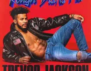Trevor Jackson – Rough Drafts, Pt. 1
