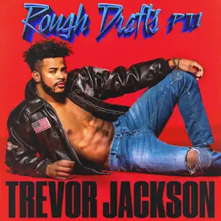 Trevor Jackson – Rough Drafts, Pt. 1 Trevor Jackson – Rough Drafts, Pt. 1