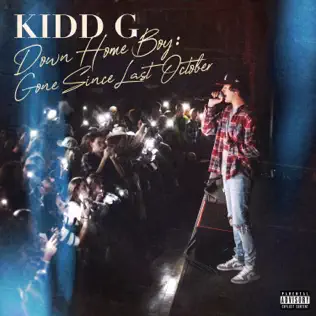 Kidd G – Down Home Boy: Gone Since Last October (Deluxe) Kidd G – Down Home Boy: Gone Since Last October (Deluxe)