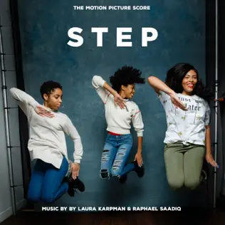 Laura Karpman & Raphael Saadiq – Step: The Motion Picture Score Laura Karpman & Raphael Saadiq – Step: The Motion Picture Score