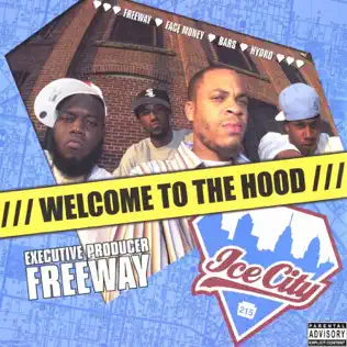Freeway – Ice City: Welcome to the Hood Freeway – Ice City: Welcome to the Hood