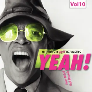Jimmy McGriff & Hugh Masekela – Milestones of New Jazz Masters: Yeah!, Vol. 10 Jimmy McGriff & Hugh Masekela – Milestones of New Jazz Masters: Yeah!, Vol. 10