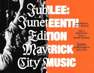 Maverick City Music – Jubilee: Juneteenth Edition