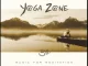 Various Artists – Yoga Zone: Music for Meditation--a Windham Hill Collection