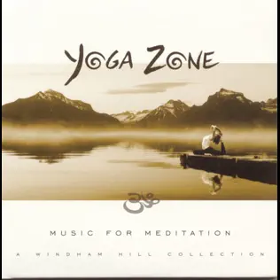 Various Artists – Yoga Zone: Music for Meditation--a Windham Hill Collection Various Artists – Yoga Zone: Music for Meditation--a Windham Hill Collection