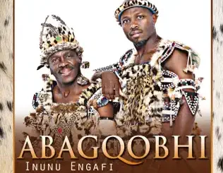 ALBUM: Abagqobhi – Inunu Engafi Abagqobhi – Inunu Engafi