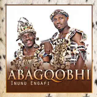 Abagqobhi – Inunu Engafi Abagqobhi – Inunu Engafi