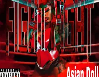 ALBUM: Asian Doll – Fight Night Asian Doll – Fight Night