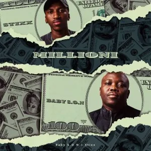 Baby S.O.N & Stixx – Millioni Baby S.O.N & Stixx – Millioni