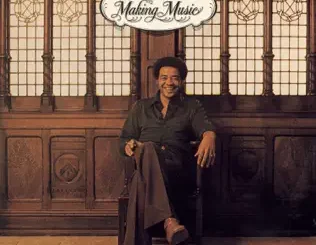 Bill Withers – Making Music