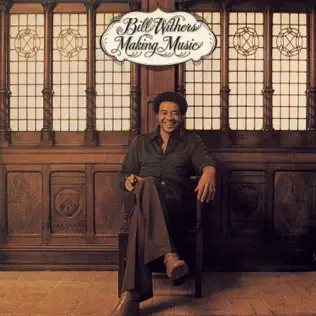 Bill Withers – Making Music Bill Withers – Making Music