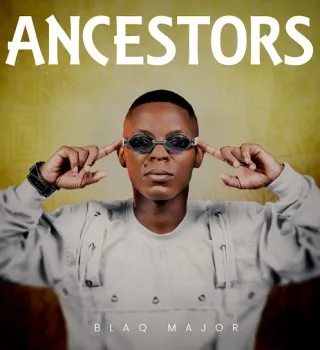 Blaq Major ft. Bless The Gentleman – Syajola Blaq Major ft. Bless The Gentleman – Syajola